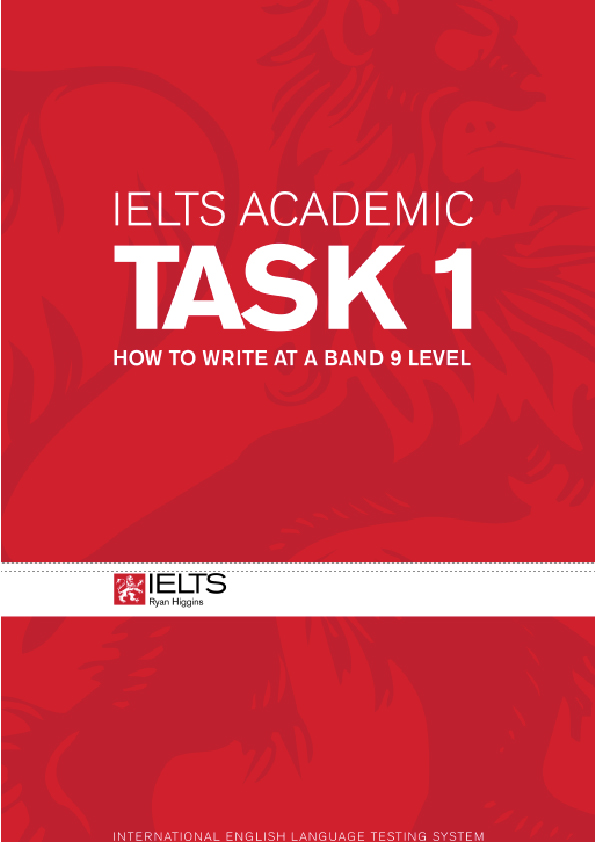 IELTS Academic Task 1: How to Write at a Band 9 Level