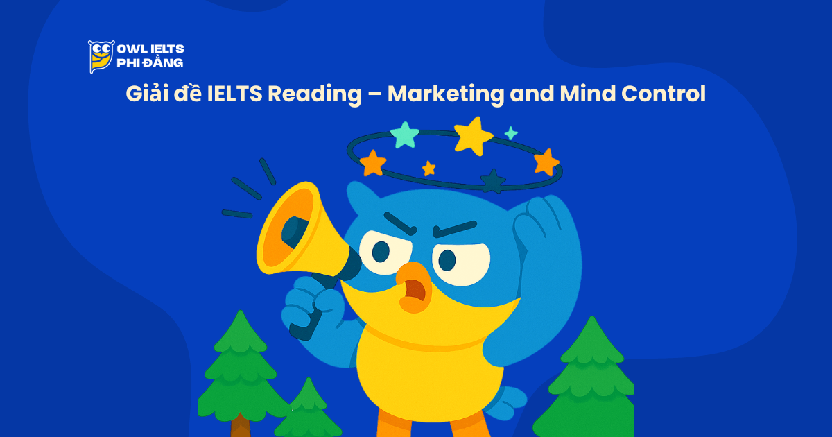 Giải đề IELTS Reading – Marketing and Mind Control