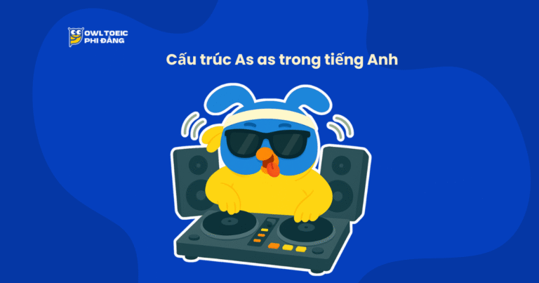 Cấu trúc As as trong tiếng Anh – Cách dùng chi tiết, ví dụ dễ hiểu nhất