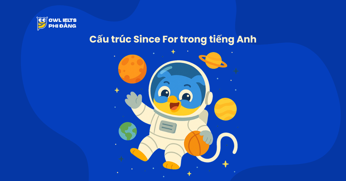 Cấu trúc Since For trong tiếng Anh