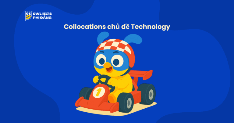 Collocations chủ đề Technology – 100+ cụm từ “xịn” giúp tăng band IELTS Writing & Speaking