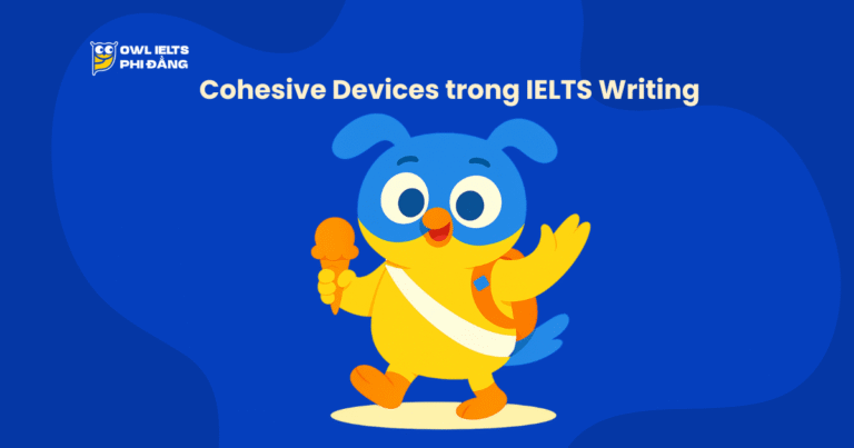 Cohesive Devices trong IELTS Writing
