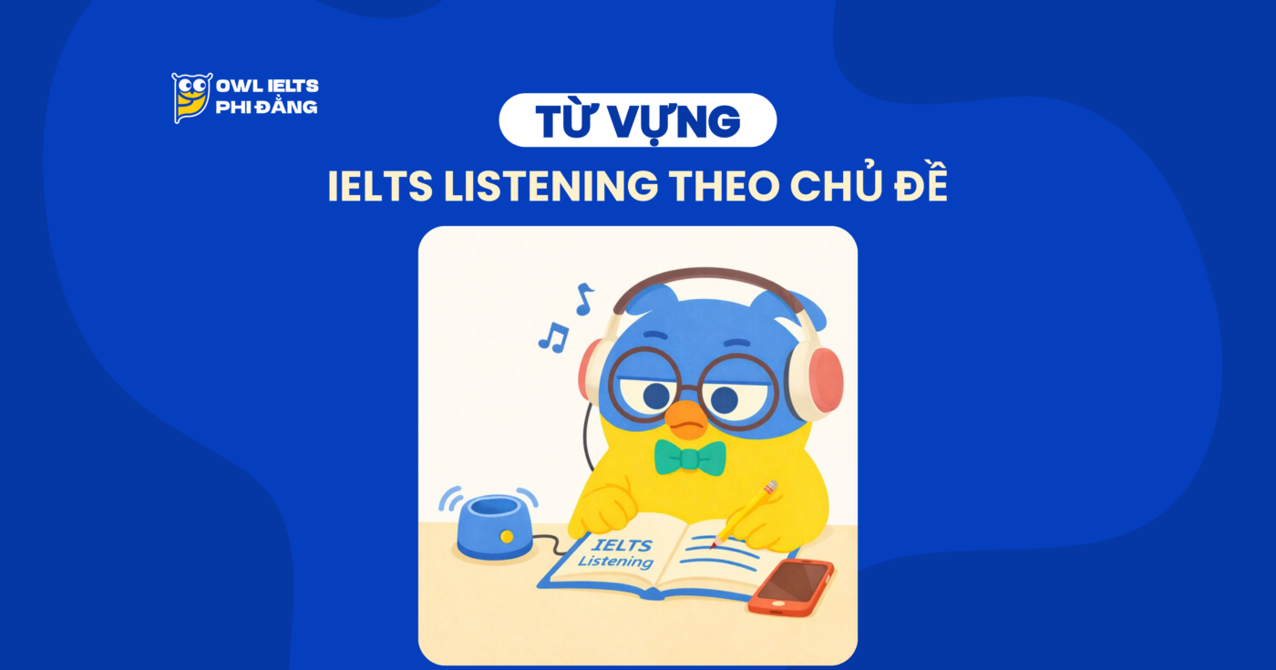 Từ vựng IELTS Listening theo chủ đề: Student Accommodation, Tourism & Job Interview (Kèm File nghe) | Section 1&2