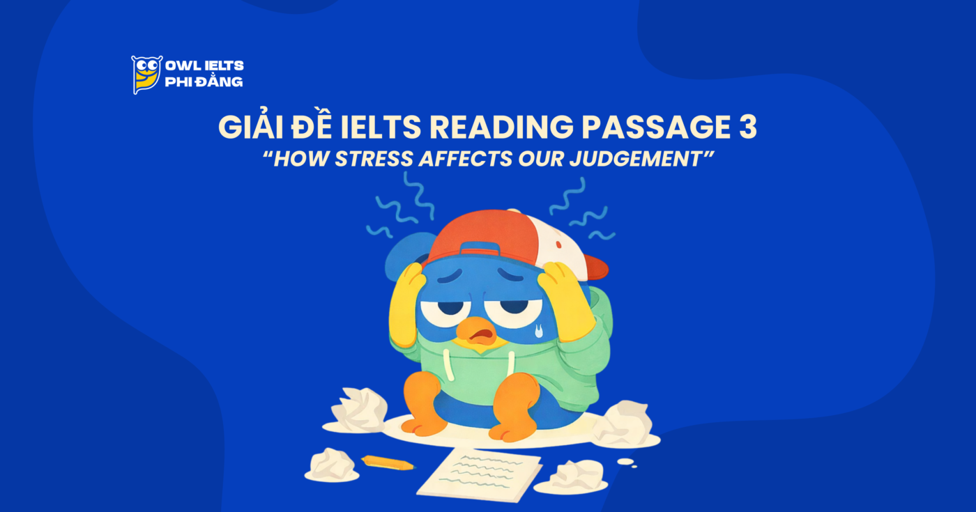 Giải đề IELTS Reading Passage 3 (Test 2) Cam 20 | Phân tích chi tiết