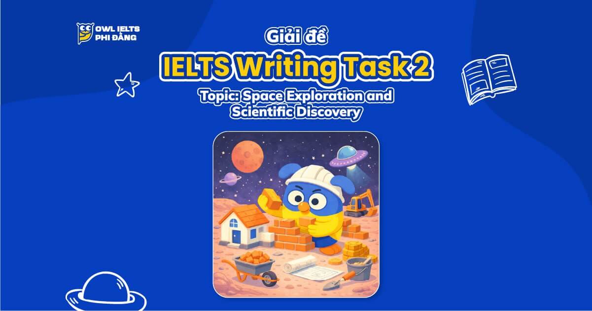 Giải đề IELTS Writing Task 2: Should Humans Contact Intelligent Life on Other Planets? | Phân tích chi tiết & Bài mẫu