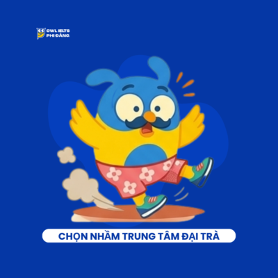 luyen-ielts-writing-chon-nham-trung-tam-dai-tra