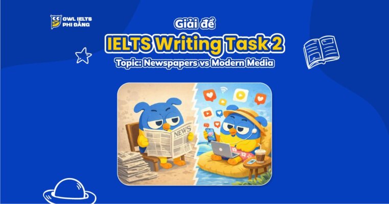 Giải đề IELTS Writing Task 2: Newspapers vs Digital Media | Phân tích sâu & Bài mẫu band 7+