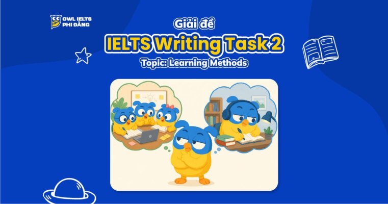 Giải đề IELTS Writing Task 2: Study in groups or study alone? | Phân tích chi tiết & Bài mẫu band 7.0+